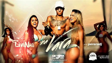 Mc Livinho Na Vara Perera Dj Lan Amento Youtube