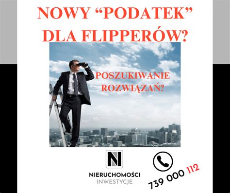 Nowy Podatek Dla Fliper W Dariusz Sobolewski Nieruchomo Ci Inwestycje