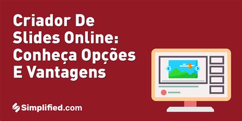 Criador De Slides Online Conheça Opções E Vantagens