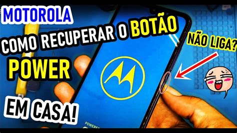 MOTO E6 E6PLAY botão de ligar não funciona COMO CONSERTAR EM CASA