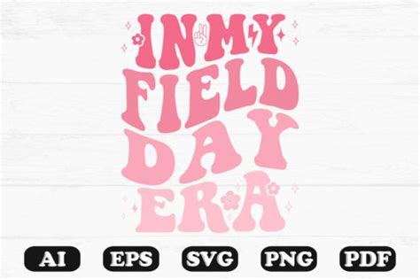 In My Field Day Era Retro Wavy Svg Graphic By Hosneara 4767 · Creative