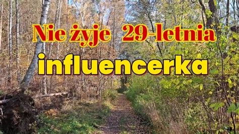 Nie żyje 29 letnia influencerka YouTube