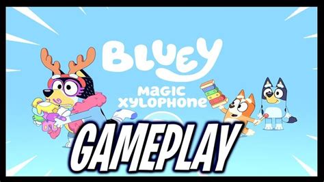 Bluey Episode #1 - Magic Xylophone Gameplay