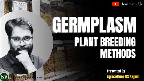 What Is Germplasm Its Conservation Plant Breeding Youtube