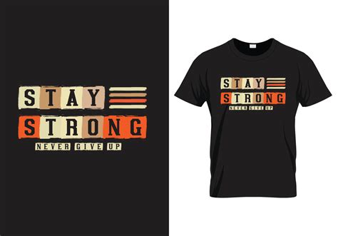 Stay Strong Never Give Up Motivational Inspirational Print Ready