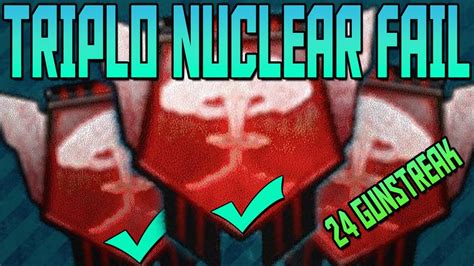 BO2 TRIPLO NUCLEAR FAIL DOPPIO 24 GUNSTREAK YouTube