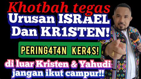 Khotbah TEG4S Pdt Mell Atock DI LUAR KR1STEN ISRAEL JANG4N IKUT