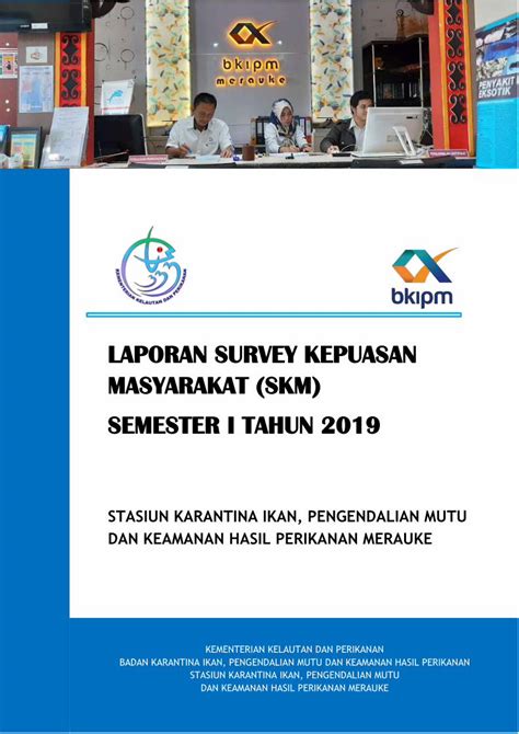 PDF LAPORAN SURVEY KEPUASAN MASYARAKAT SKM SEMESTER Merauke Bkipm