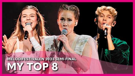 Melodifestivalen Semi Final My Top Youtube