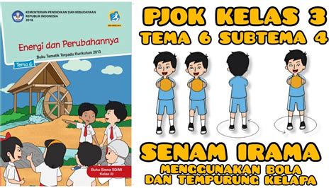 Pembelajaran PJOK Kelas 3 Tema 6 Subtema 4 Gerak Senam Irama