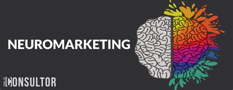 Neuromarketing O Que E Como Utilizar Canal Do Consultor