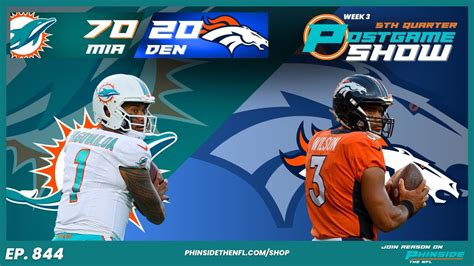 Episode 844 5th Quarter Post Game Show Denver Broncos Vs Miami Dolphins Dolphins Put Up