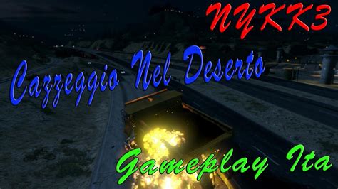 GTA 5 Gameplay Ita HD Cazzeggio Michael Nel Deserto YouTube