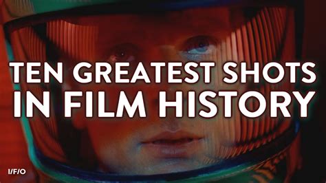 The Ten Greatest Shots In Film History Youtube