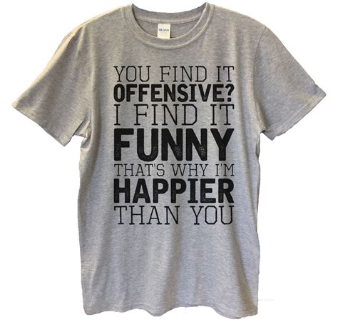 Funny Threadz Mens Offensive T Shirt You Find It Offensive I Find