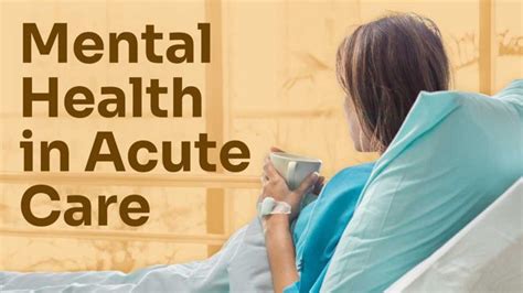 Mental Health In Acute Care Settings Ausmed Lectures