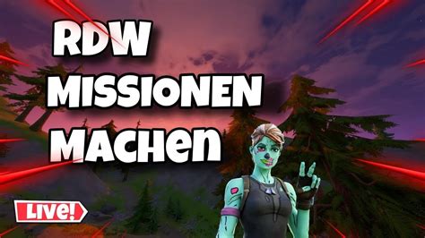 RDW LIVEMISSIONEN ZOCKEN MIT EUCH RDW LIVE MSK Stw Fortnite RDW