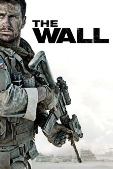 ‎The Wall (2017) directed by Doug Liman • Reviews, film + cast • Letterboxd