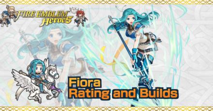 Fiora Builds And Best IVs Fire Emblem Heroes FEH Game8