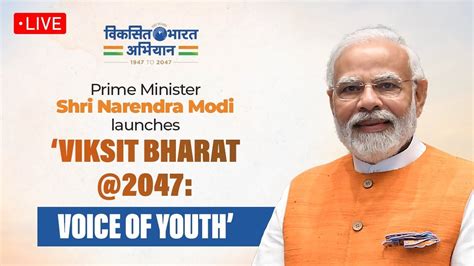 Live Pm Shri Narendra Modi Launches Viksit Bharat 2047 Voice Of