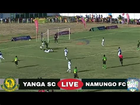 LIVE Yanga Sc Vs Namungo Fc 1 1 Mechi Ya Ligi Kuu Tanzania Bara