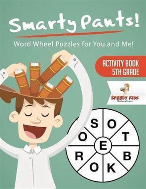 Smarty Pants Word Wheel Puzzles For You And Me Activity Book 5th