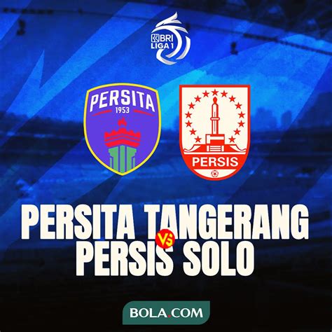 Link Live Streaming BRI Liga 1 Persita Vs Persis Indonesia Bola