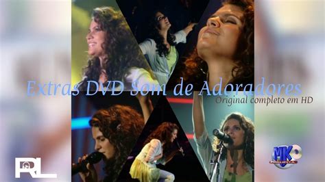 Aline Barros Extras E Making Off Cd Dvd Som De Adoradores Especial