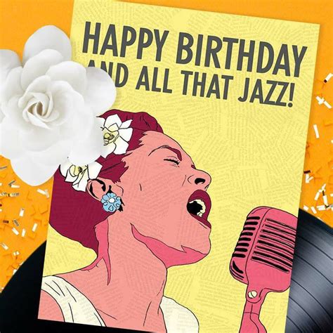 Happy Birthday And All That Jazz! Card - Unique Cards + Gifts ...