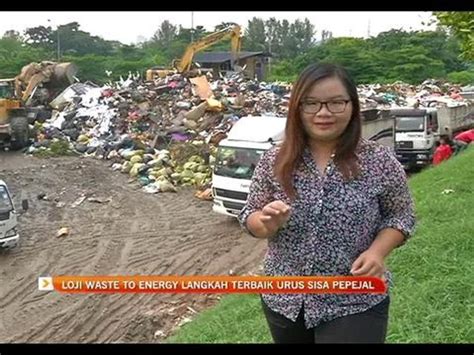 Loji Waste To Energy Langkah Terbaik Urus Sisa Pepejal Video Dailymotion