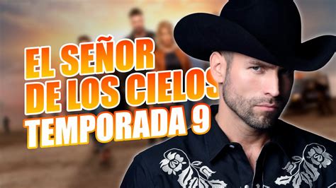 El Señor de los Cielos Temporada 9 Capitulo 30 Completo HD