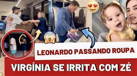 Virg Nia Se Irrita E Bate Em Z Felipeleonardo Passa Roupa Youtube