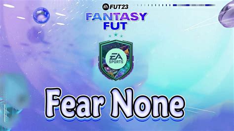 ارخص حل لتحدي لا تخف من اي شئ في فيفا 23 Fear None Sbc Fifa 23 Youtube