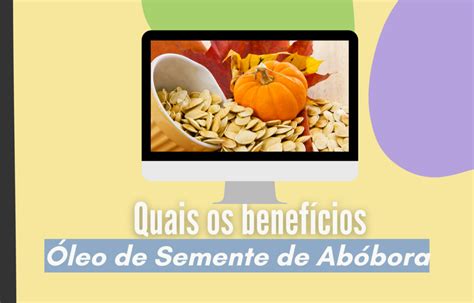 Quais os benefícios do óleo de abóbora Nutriblue Oficial