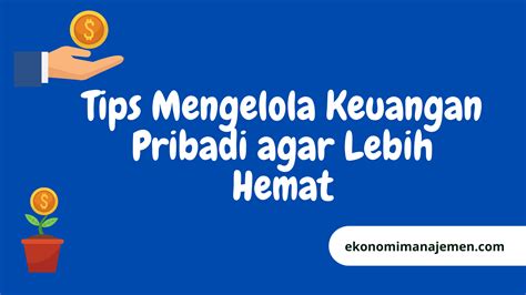 Tips Menjadi Pengelola Keuangan Pribadi Dijamin Hemat