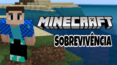 Nova série no canal MINECRAFT SOBREVIVÊNCIA YouTube