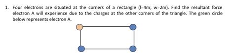 Answered 1 Four Electrons Are Situated At The Bartleby