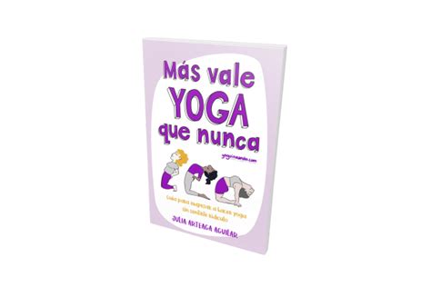 Yoguineando Clases De Yoga Online Y Presencial Humor Y Yoga En Espa Ol