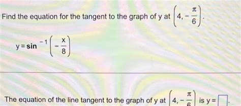 Find The Equation For The Tangent To The Studyx