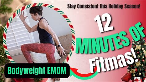 12 Minutes Of Fitmas Total Body Bodyweight Emom Hiit Emom Christmas2022 Youtube