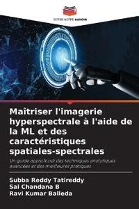 Ma Triser L Imagerie Hyperspectrale L Aide De La ML Et Des Caract