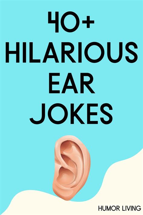 Hilarious Ear Jokes You Need To Hear Jokes Reading Humor Hilarious