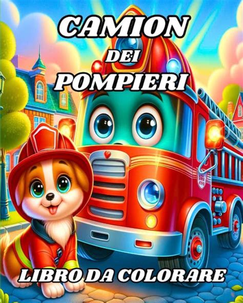 Camion Dei Pompieri Libro Da Colorare Veicoli Dei Vigili Del Fuoco