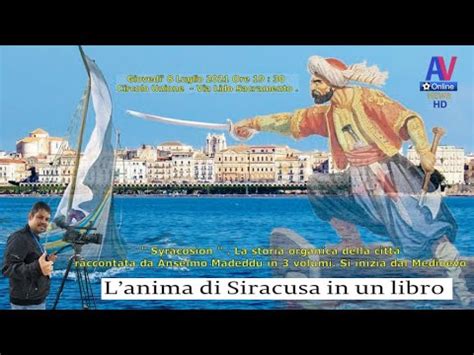 Presentazione Libro Syrakosion Di Anselmo Madeddu Luglio Youtube