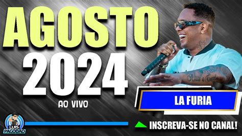 LA FURIA CD AGOSTO 2024 PRA PAREDAO NOVA MUSICA YouTube