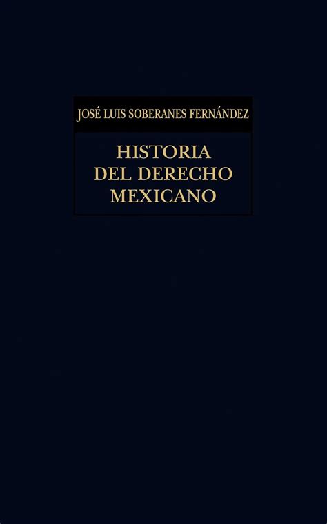 Historia Del Derecho Josc A Luis Soberanes Historia Del Derecho Hot Sex Picture