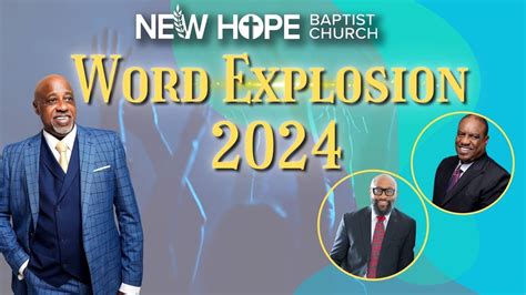 New Hope Baptist Church Word Explosion 2024 Youtube