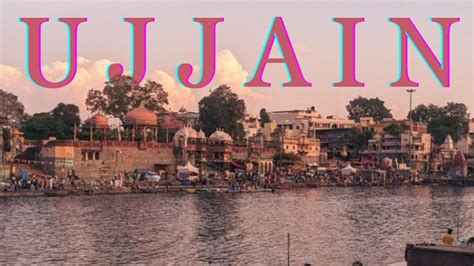 Best Places To Visit In Ujjain All Places Ujjain Tour