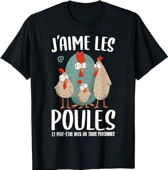 Tee Shirt Poule Humour Dr Le Femme Fille J Aime Les Poules T Shirt