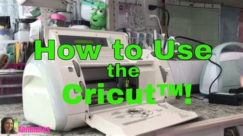 How To Use The Cricut For Beginners 3 Original Cricut Youtube